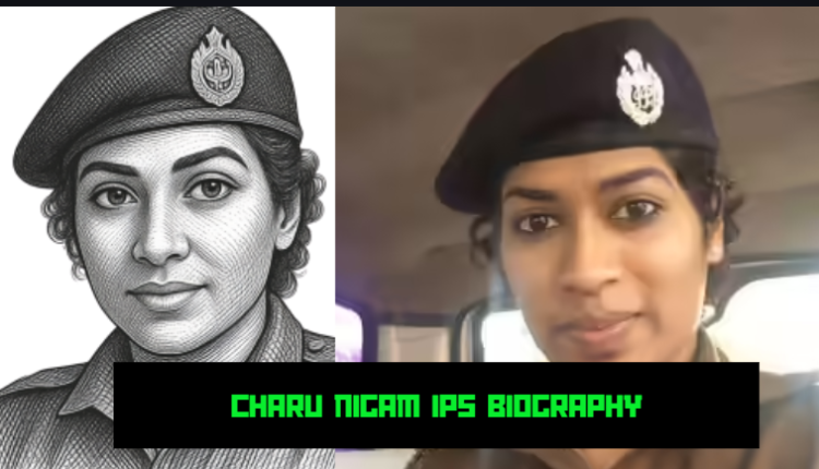 charu nigam ips biography