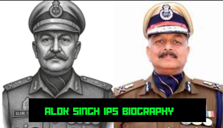 alok singh ips biography